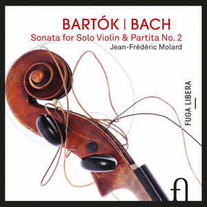 Bartók: Sonata for Solo Violin – Bach: Partita No. 2