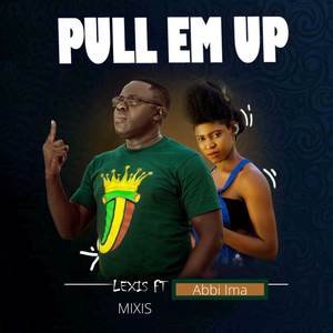 Pull Em Up (Explicit)