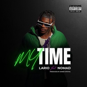My Time (feat. Nomad) (Explicit)