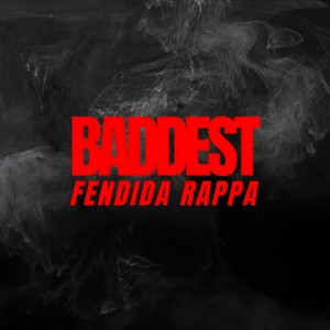 Baddest (Explicit)