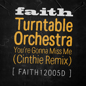 You're Gonna Miss Me (Extended Club Mix)