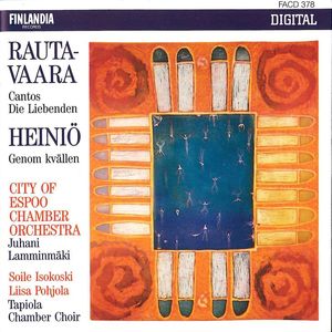 Einojuhani Rautavaara : Cantos, Die Liebenden - Mikko Heiniö : Genom kvällen