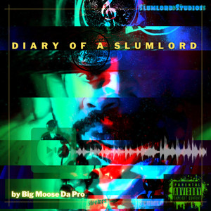 DIARY OF A SLUMLORD (Explicit)