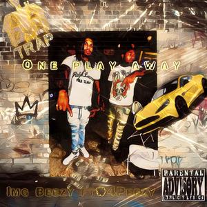 1 Play Away (feat. 4Peezy) (Explicit)