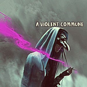 A Violent Commune