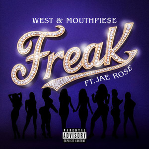 Freak (feat. Jae Rose) [Explicit]