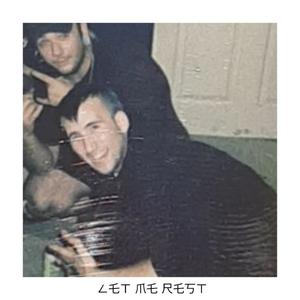 Let me rest (feat. Bxbby Kxll) [Explicit]