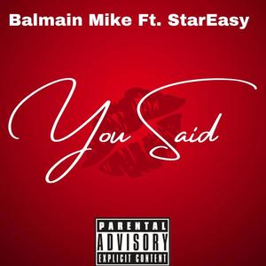 You Said (feat. StarEasy) [Explicit]