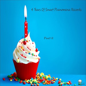 4 Years of Smart Phenomena Records/Part II