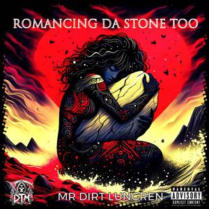 Romancing Da Stone Too (Explicit)