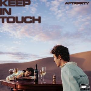 KEEP IN TOUCH (Explicit)