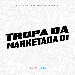 Tropa da Marketada 01 (Explicit)