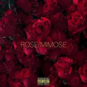 Rose/Mimose (feat. DnD Records) (Explicit)