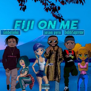 Fiji on Me (feat. Simbalinka) [Explicit]