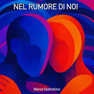 Nel Rumore Di Noi