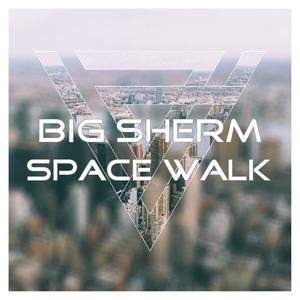 SPACE WALK (Explicit)