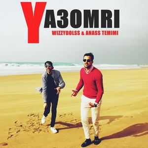 Ya 3omri (feat. Anass Temimi)