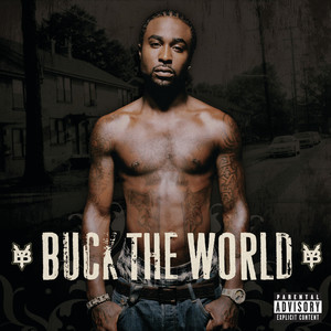 Buck The World (Explicit)
