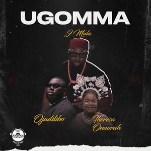 Ugomma (feat. ojadiliigbo & Theresa Onuorah) [Explicit]