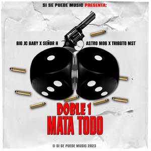 DOBLE 1 MATA TODO (Explicit)