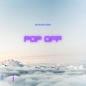Pop Off (feat. DXOR) (Explicit)