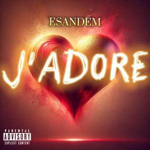 J'ADORE (feat. Lisa K & ABACHAA) (Explicit)