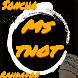 M.S Thot (feat. Rahdadon) (Explicit)