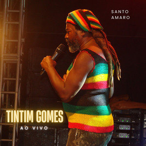 Tintim Gomes Ao Vivo em Santo Amaro (Explicit)