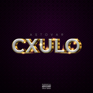 Cxulo (Explicit)