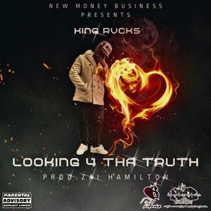 Looking 4 Tha Truth (Explicit)