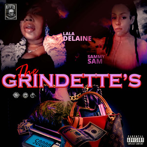 The Grindette’s (Explicit)