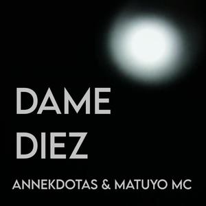 Dame Diez (Explicit)