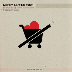 Money Ain't No Truth (Masterlink Sessions)