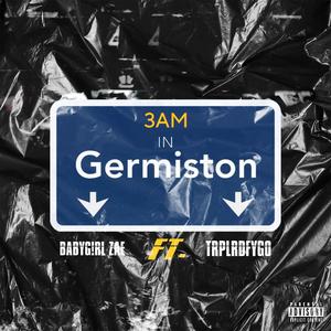 3AM IN GERMISTON (feat. TRPLRDFYGO) [Explicit]