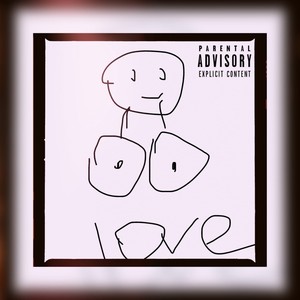 Love (Explicit)