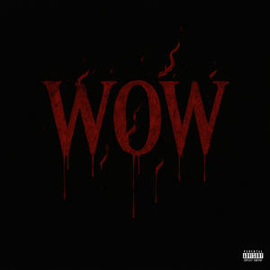 WOW (Explicit)