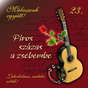 Mulassunk Együtt!, Vol. 23 (Piros Százas A Zsebembe)