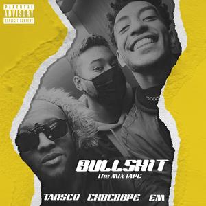 Bullshit (Explicit)