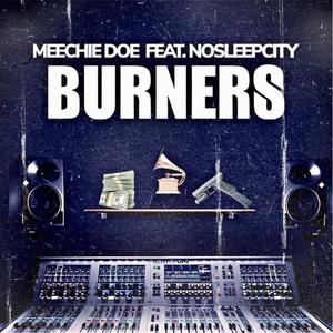 Burners (feat. NoSleepCity) [Radio Edit] [Explicit]