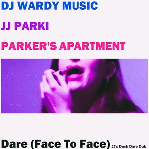 Dare (Face to Face) (JJ's Dusk Dare Dub)