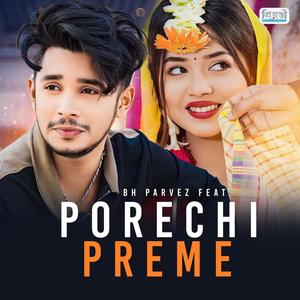 PORECHI PREME (feat. Rasel Rahman)