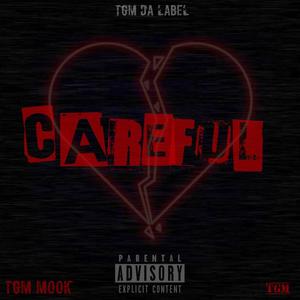 Careful (Explicit)