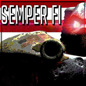 Semper Fi (Explicit)