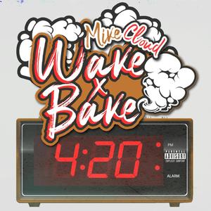 Wake and Bake (Explicit)