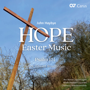 Høybye: Hope. Easter Music: III. Gethsemane