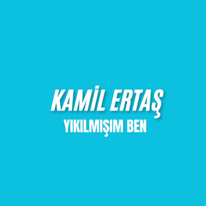 Yıkılmışım Ben