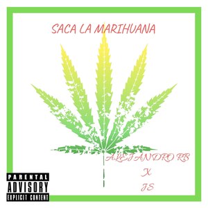 Saca La Marihuana (Explicit)