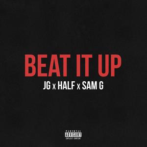 Beat It Up (Explicit)