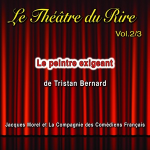 Le théâtre du rire, Vol. 2: Le peintre exigeant