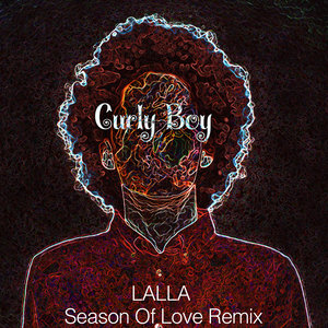 Season Of Love (Curly Boy Remixes)